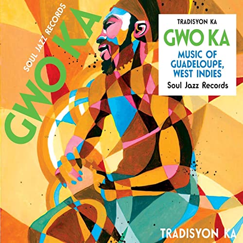 Gwo Ka - Music Of Guadeloupe