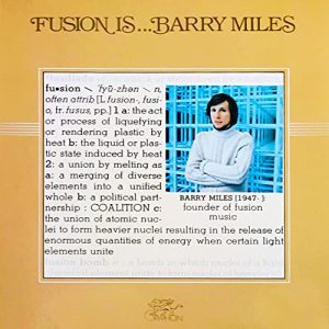 Fusion is…Barry Miles