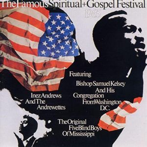 The Famous Spiritual + Gospel Festival 1965