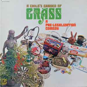 A Child's Garden Of Grass (A Pre-Legalization Comedy)