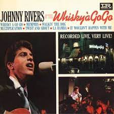 Johnny Rivers At The Whisky À Go Go