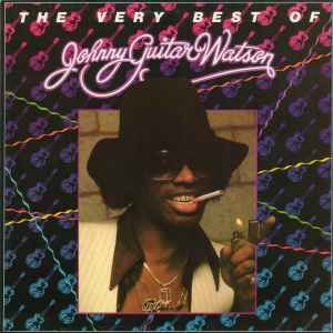The Very Best Of Johnny Guitar Watson