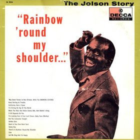 The Jolson Story - Rainbow 'Round My Shoulder