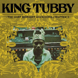 King Tubby's Classics: The Lost Midnight Rock Dubs chapter 3