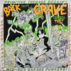 Back From The Grave Volume Three