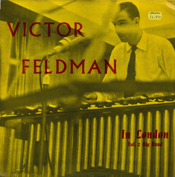 Victor Feldman In London Vol.2 Big Band