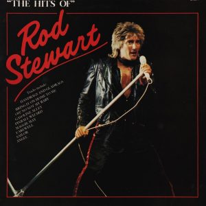 The Hits Of Rod Stewart