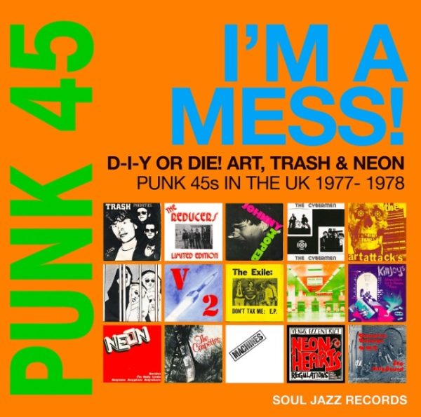Punk 45: I'm A Mess! D-I-Y Or Die! Art