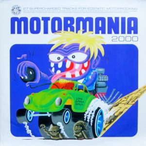 Motormania 2000 - 27 Supercharged Tracks For Ecstatic Motorrocking