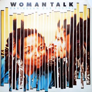 Woman Talk: Caribbean Dub Poetry