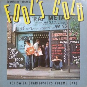 Submarine Tracks & Fool's Gold (Chiswick Chartbusters Volume One)