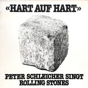 Hart Auf Hart - Peter Schleicher Singt Rolling Stones
