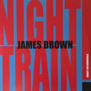 Night Train! (Mighty Instrumentals)