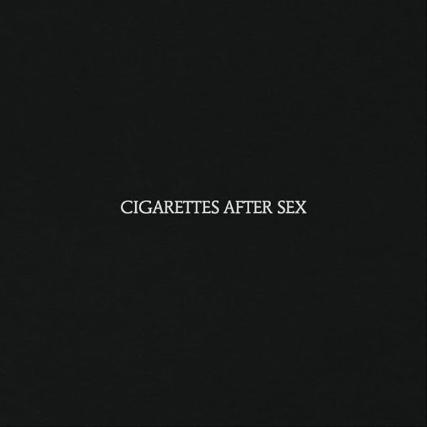 Cigarettes After Sex