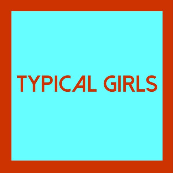 Typical Girls Volume Four