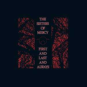 First And Last And Always - 40th Anniversary