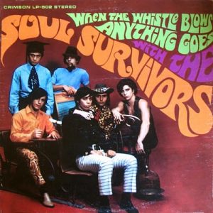 When The Whistle Blows Anything Goes With The Soul Survivors